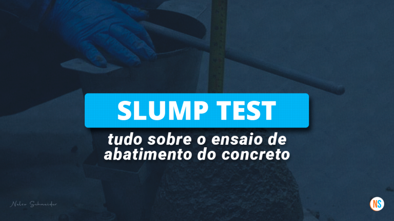 Slump Test: tudo sobre o ensaio de abatimento do concreto
